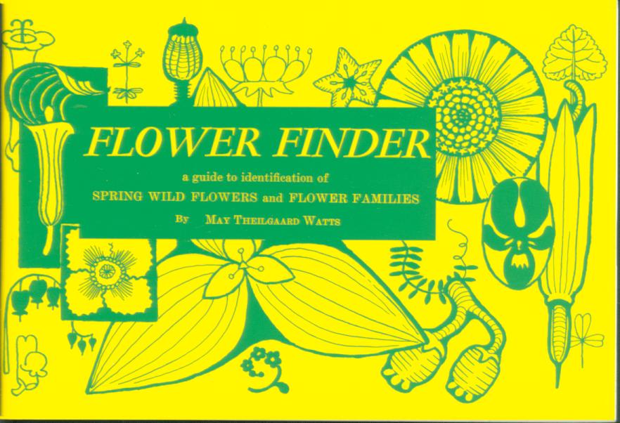 FLOWER FINDER: a guide to identification of spring wildflowers and flower families. 